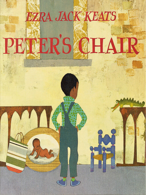 Title details for Peter's Chair by Ezra Jack Keats - Wait list